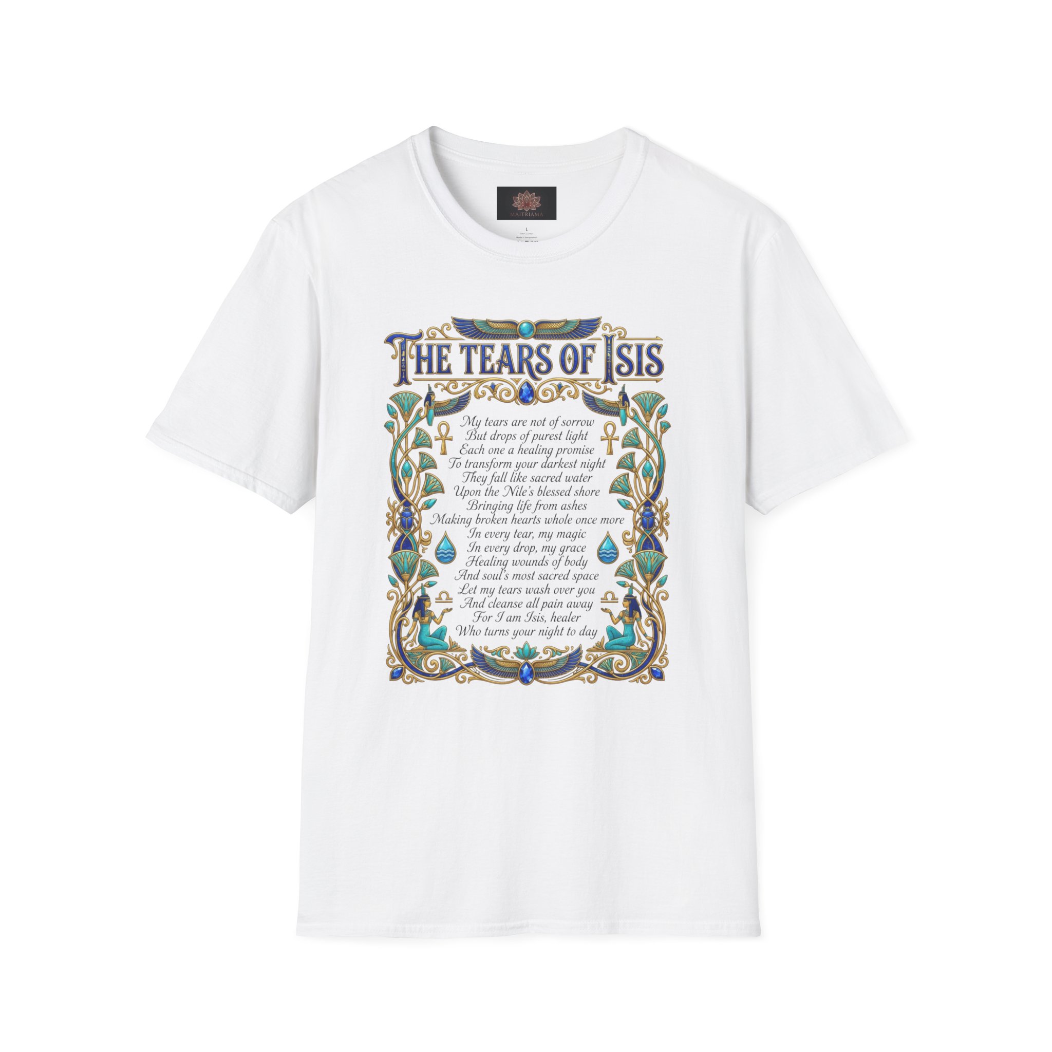 The Tears of Isis Poem Inspirational T-Shirt