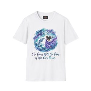 She Flows With the Tides of Her Own Power Dolphin Inspirational T-Shirt