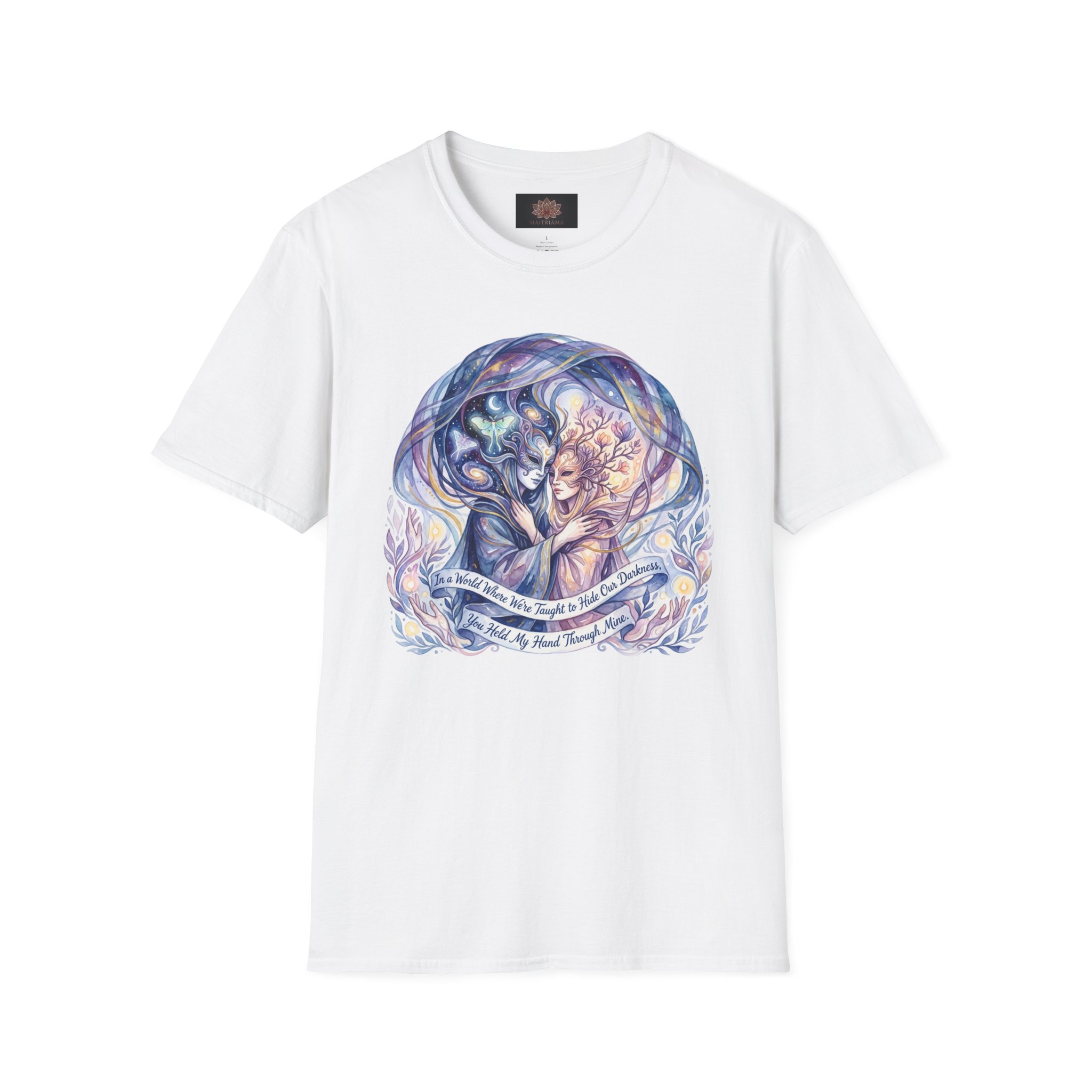 In a World Where We're Taught to Hide Our Darkness, You Held My Hand Through Mine Inspirational T-Shirt